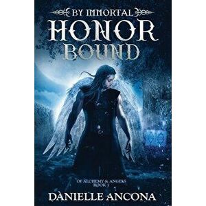 By Immortal Honor Bound, Paperback - Danielle Ancona imagine