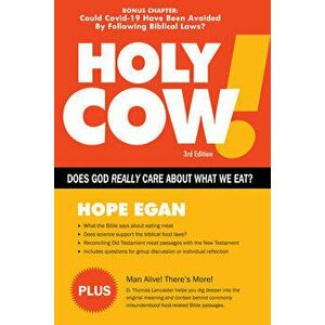 Holy Cow!: Does God Care about What We Eat?, Paperback - Hope Egan imagine