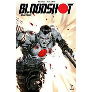 Bloodshot (2019) Book 3, Paperback - Tim Seeley imagine