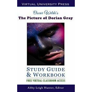 The Picture of Dorian Gray (Study Guide & Workbook), Hardcover - Abby Leigh Hunter imagine