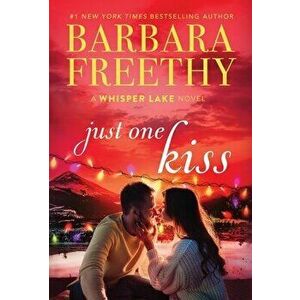 Just One Kiss, Hardcover - Barbara Freethy imagine