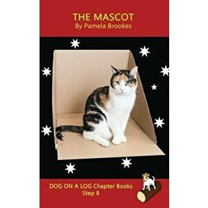 The Mascot Chapter Book: (Step 8) Sound Out Books (systematic decodable) Help Developing Readers, including Those with Dyslexia, Learn to Read - Pamel imagine