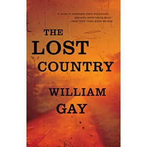 The Lost Country, Paperback - William Gay imagine