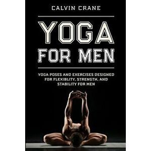 Yoga For Men, Paperback imagine