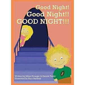 Good Night! Good Night!! GOOD NIGHT!!!, Hardcover - Jillian Krueger imagine