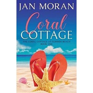 Coral Cottage, Paperback - Jan Moran imagine