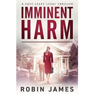 Imminent Harm, Paperback - Robin James imagine