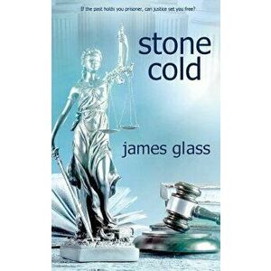 Stone Cold, Paperback - James Glass imagine