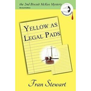 Yellow as Legal Pads, Paperback - Fran Stewart imagine