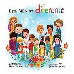 Está BIEN ser diferente: Un libro infantil ilustrado sobre la diversidad y la empatía, Hardcover - Sharon Purtill imagine