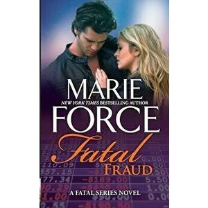 Fatal Fraud, Paperback - Marie Force imagine