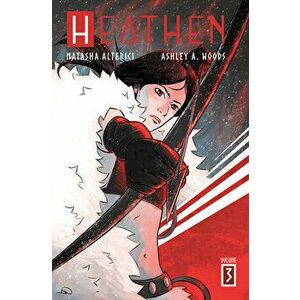 Heathen Volume 3, Paperback - Natasha Alterici imagine