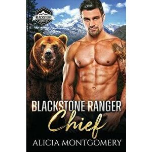Blackstone Ranger Chief: Blackstone Rangers Book 1, Paperback - Alicia Montgomery imagine