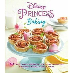 Disney Princess Baking, Hardcover - *** imagine