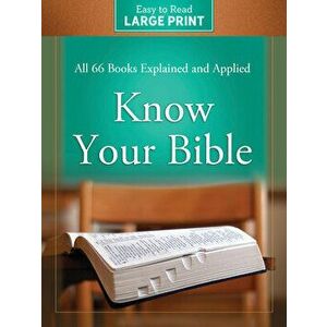 Know Your Bible Large Print Edition, Paperback - Paul Kent imagine