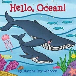 Hello, Ocean!, Board book - Martha Zschock imagine