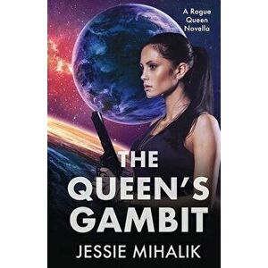The Queen's Gambit, Paperback - Jessie Mihalik imagine