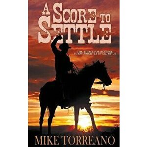 A Score to Settle, Paperback - Mike Torreano imagine