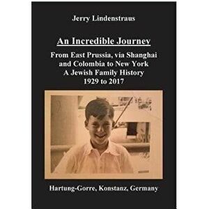 An Incredible Journey, Paperback - Jerry Lindenstraus imagine