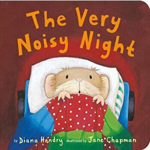 The Very Noisy Night, Board book - Diana Hendry imagine
