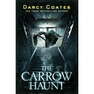 The Carrow Haunt, Paperback - Darcy Coates imagine
