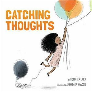 Catching Thoughts, Hardcover - Bonnie Clark imagine
