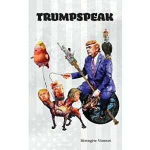 Trumpspeak, Paperback - Bérengère Viennot imagine