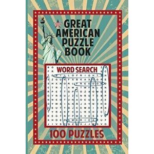 Great American Puzzle Book: 100 Puzzles, Paperback - *** imagine