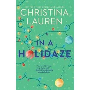 In a Holidaze, Paperback - Christina Lauren imagine