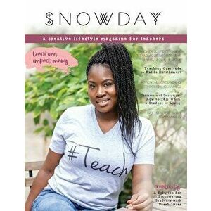 SNOWDAY - a creative lifestyle magazine for teachers: Issue 3, Paperback - Brigid Danziger imagine