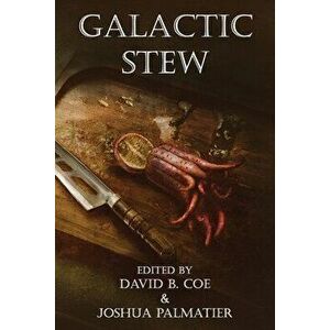 Galactic Stew, Paperback - Esther Friesner imagine