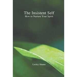 The Insistent Self, Paperback - Lesley Shams imagine