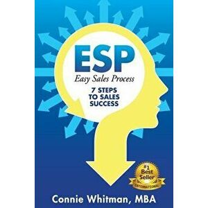 ESP-Easy Sales Process, Paperback - Connie Whitman imagine