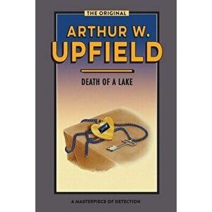 Death of a Lake, Paperback - Arthur W. Upfield imagine