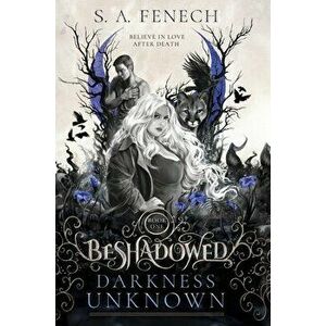 Darkness Unknown, Hardcover - S. a. Fenech imagine