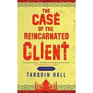 The Case of the Reincarnated Client, Paperback - Tarquin Hall imagine