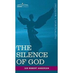 The Silence of God, Hardcover - Robert Anderson imagine