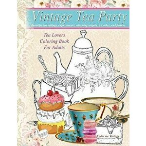 The Vintage Tea Party Book imagine