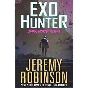 Exo-Hunter, Paperback - Jeremy Robinson imagine