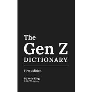The Gen Z Dictionary, Paperback - Francoise Gagnier imagine