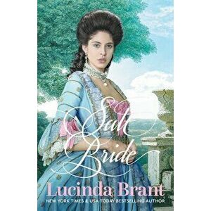 Salt Bride: A Georgian Historical Romance, Paperback - Lucinda Brant imagine