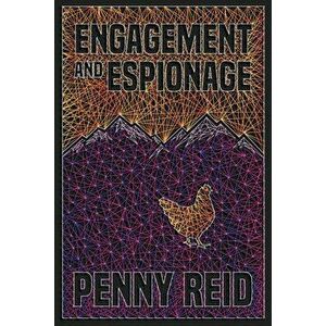 Engagement and Espionage, Paperback - Penny Reid imagine