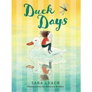 Duck Days, Hardcover - Sara Leach imagine