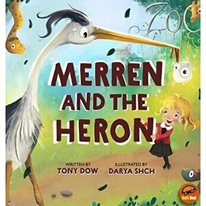Merren and the Heron, Hardcover - Tony Dow imagine