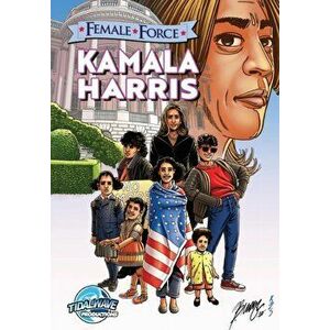 Female Force: Kamala Harris, Paperback - Michael Frizell imagine