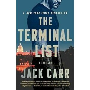 The Terminal List, Volume 1: A Thriller, Paperback - Jack Carr imagine