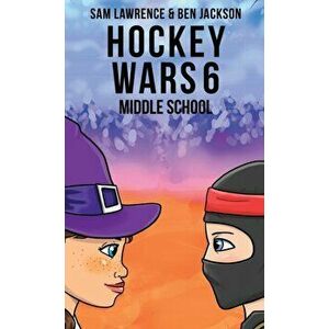 Hockey Wars 6, Hardcover - Sam Lawrence imagine