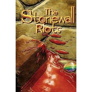 Stonewall Riots: Hard Cover Special Edition, Hardcover - David T. Cabera imagine