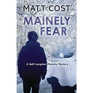 Mainely Fear, Paperback - Matt Cost imagine