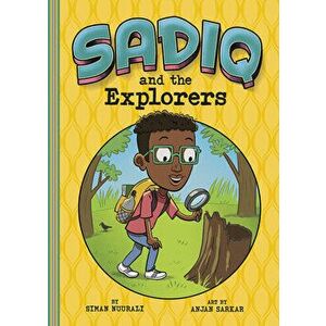 Sadiq and the Explorers, Hardcover - Siman Nuurali imagine